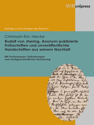 cover image of Rudolf von Jhering. Anonym publizierte Frühschriften und unveröffentlichte Handschriften aus seinem Nachlaß